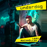 Cyberpunk-LitRPG-Hackers-of-Artem-audibook-series_Underdog