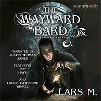 litrpg gamelit Audiobook the wayward bard lars m